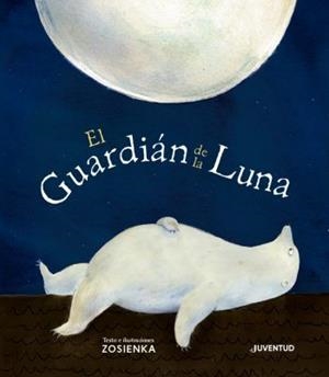 GUARDIAN DE LA LUNA, EL | 9788426146526 | ZOSIENKA | Llibreria Drac - Llibreria d'Olot | Comprar llibres en català i castellà online
