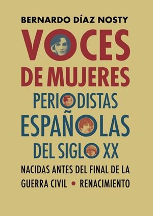 VOCES DE MUJERES PERIODISTAS ESPAÑOLAS DEL SIGLO XX | 9788417950583 | DIAZ NOSTY, BERNARDO | Llibreria Drac - Llibreria d'Olot | Comprar llibres en català i castellà online
