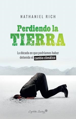 PERDIENDO LA TIERRA | 9788412064490 | RICH, NATHANIEL | Llibreria Drac - Librería de Olot | Comprar libros en catalán y castellano online