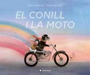CONILL I LA MOTO, EL | 9788417749323 | HOEFLER, KATE | Llibreria Drac - Librería de Olot | Comprar libros en catalán y castellano online