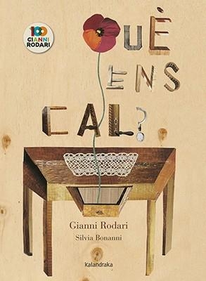 QUÈ ENS CAL | 9788416804863 | RODARI, GIANNI | Llibreria Drac - Librería de Olot | Comprar libros en catalán y castellano online