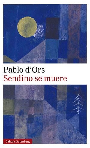 SENDINO SE MUERE | 9788417971724 | D'ORS, PABLO | Llibreria Drac - Librería de Olot | Comprar libros en catalán y castellano online