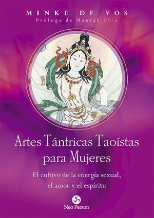 ARTES TÁNTRICAS TAOÍSTAS PARA MUJERES | 9788415887478 | DE VOS, MINKE | Llibreria Drac - Llibreria d'Olot | Comprar llibres en català i castellà online