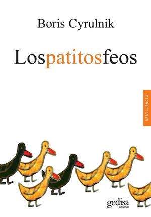 PATITOS FEOS, LOS | 9788417835590 | CYRULNIK, BORIS | Llibreria Drac - Librería de Olot | Comprar libros en catalán y castellano online