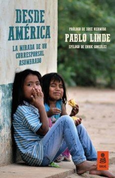 DESDE AMÉRICA | 9788417248710 | LINDE, PABLO | Llibreria Drac - Llibreria d'Olot | Comprar llibres en català i castellà online
