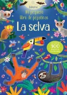 SELVA, LA MI PEQUEÑO LIBRO DE PEGATINAS | 9781474966061 | AA.DD | Llibreria Drac - Librería de Olot | Comprar libros en catalán y castellano online