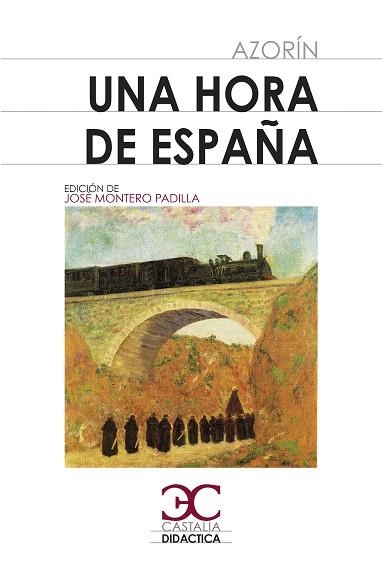 UNA HORA DE ESPAÑA | 9788497408578 | AZORÍN | Llibreria Drac - Librería de Olot | Comprar libros en catalán y castellano online