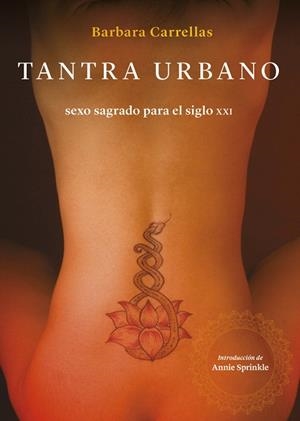 TANTRA URBANO | 9788415373810 | CARRELLAS, BARBARA | Llibreria Drac - Librería de Olot | Comprar libros en catalán y castellano online