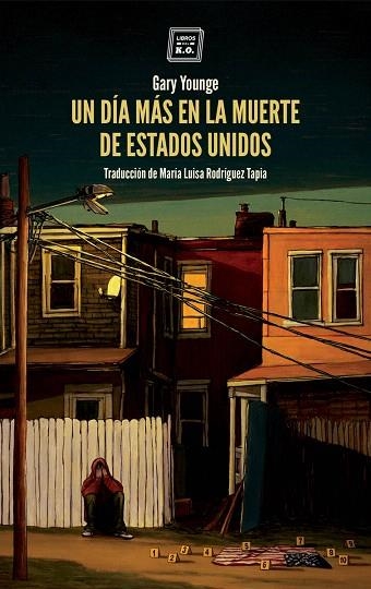 UN DÍA MÁS EN LA MUERTE DE ESTADOS UNIDOS | 9788417678265 | YOUNGE, GARY | Llibreria Drac - Librería de Olot | Comprar libros en catalán y castellano online