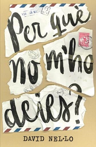 PER QUE NO M'HO DEIES (GRAN ANGULAR 82) | 9788466147613 | NEL·LO, DAVID | Llibreria Drac - Librería de Olot | Comprar libros en catalán y castellano online