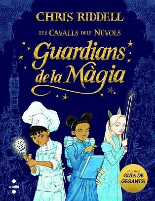 GUARDIANS DE LA MÀGIA (CAVALLS DELS NUVOLS 1) | 9788466147675 | RIDDELL, CHRIS | Llibreria Drac - Llibreria d'Olot | Comprar llibres en català i castellà online