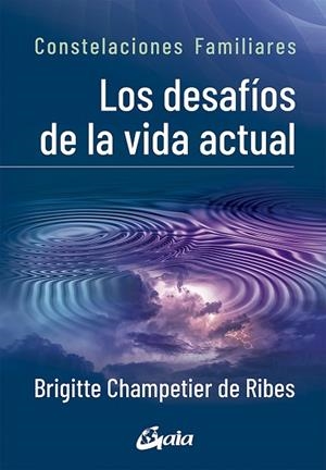 DESAFÍOS DE LA VIDA ACTUAL, LOS | 9788484458395 | CHAMPETIER DE RIBES, BRIGITTE | Llibreria Drac - Llibreria d'Olot | Comprar llibres en català i castellà online