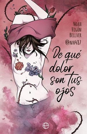 DE QUÉ DOLOR SON TUS OJOS | 9788491647409 | HIGÓN BELLVER "@NH487", NOAH | Llibreria Drac - Librería de Olot | Comprar libros en catalán y castellano online