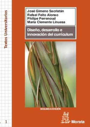 DISEÑO, DESARROLLO E INNOVACIÓN DEL CURRÍCULUM | 9788471126498 | GIMENO SACRISTÁN, JOSÉ/CLEMENTE LINUESA, MARÍA/FEITO ALONSO, RAFAEL/PERRENOUD, PHILIPPE | Llibreria Drac - Librería de Olot | Comprar libros en catalán y castellano online