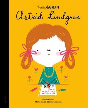 PETITA & GRAN ASTRID LINDGREN | 9788490656891 | SANCHEZ VEGARA, MARIA ISABEL | Llibreria Drac - Librería de Olot | Comprar libros en catalán y castellano online