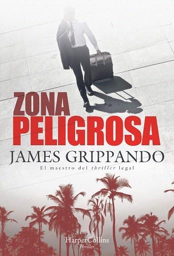 ZONA PELIGROSA | 9788491394365 | GRIPPANDO, JAMES | Llibreria Drac - Librería de Olot | Comprar libros en catalán y castellano online