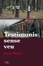 TESTIMONIS SENSE VEU | 9788497666909 | HEREU, JOSEP | Llibreria Drac - Librería de Olot | Comprar libros en catalán y castellano online