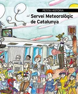 PETITA HISTORIA DEL SERVEI METEOROLOGIC DE CATALUNYA | 9788499796475 | BUSTO, MONTSERRAT/ BAYES, PILARIN | Llibreria Drac - Librería de Olot | Comprar libros en catalán y castellano online