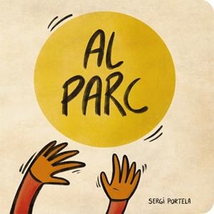 AL PARC (SENSE MOTS) | 9788424666491 | PORTELA, SERGI | Llibreria Drac - Librería de Olot | Comprar libros en catalán y castellano online