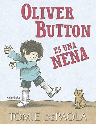 OLIVER BUTTON ES UNA NENA | 9788484641971 | DEPAOLA, TOMIE | Llibreria Drac - Librería de Olot | Comprar libros en catalán y castellano online