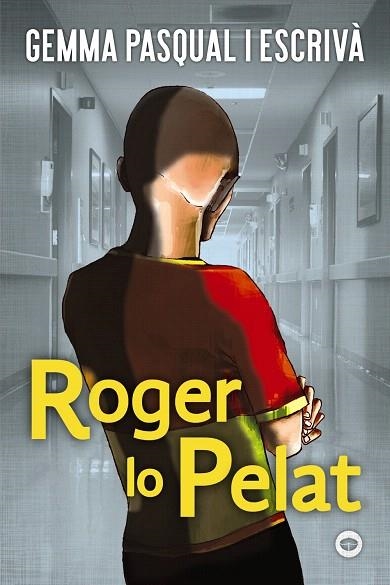 ROGER LO PELAT (ANTAVIANA) | 9788448952211 | PASQUAL, GEMMA | Llibreria Drac - Librería de Olot | Comprar libros en catalán y castellano online