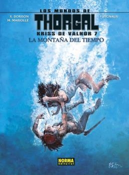 LOS MUNDOS DE THORGAL KRISS DE VALNOR 7. LA MONTAÑA DEL TIEMPO | 9788467940534 | SENTE, DE VITA | Llibreria Drac - Librería de Olot | Comprar libros en catalán y castellano online