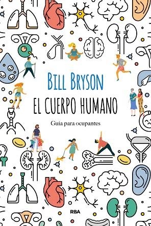 CUERPO HUMANO, EL | 9788491874805 | BRYSON, BILL | Llibreria Drac - Librería de Olot | Comprar libros en catalán y castellano online