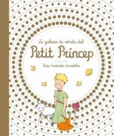 GALERIA DE RETRATS DEL PETIT PRINCEP | 9788413342986 | Llibreria Drac - Librería de Olot | Comprar libros en catalán y castellano online