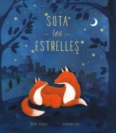 SOTA LES ESTRELLES | 9788413341590 | ADAMS, ROSIE | Llibreria Drac - Librería de Olot | Comprar libros en catalán y castellano online