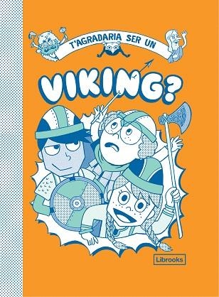 T'AGRADARIA SER UN VIKING? | 9788412087741 | DD.AA. | Llibreria Drac - Librería de Olot | Comprar libros en catalán y castellano online