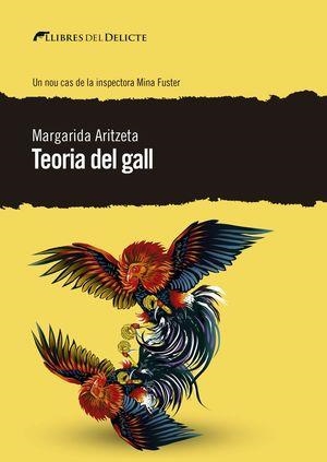 TEORIA DEL GALL | 9788412062557 | ARTZETA, MARGARIDA | Llibreria Drac - Librería de Olot | Comprar libros en catalán y castellano online