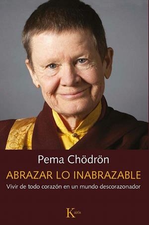ABRAZAR LO INABRAZABLE | 9788499887487 | CHODRON, PEMA | Llibreria Drac - Llibreria d'Olot | Comprar llibres en català i castellà online