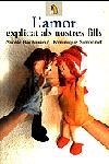 AMOR EXPLICAT ALS NOSTRES FILLS | 9788473066525 | BACHARAN, ETC | Llibreria Drac - Librería de Olot | Comprar libros en catalán y castellano online