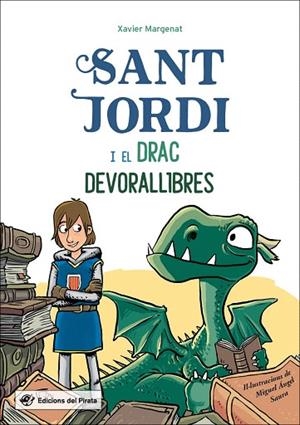 SANT JORDI I EL DRAC DEVORALLIBRES | 9788417207304 | MARGENAT, XAVIER | Llibreria Drac - Librería de Olot | Comprar libros en catalán y castellano online