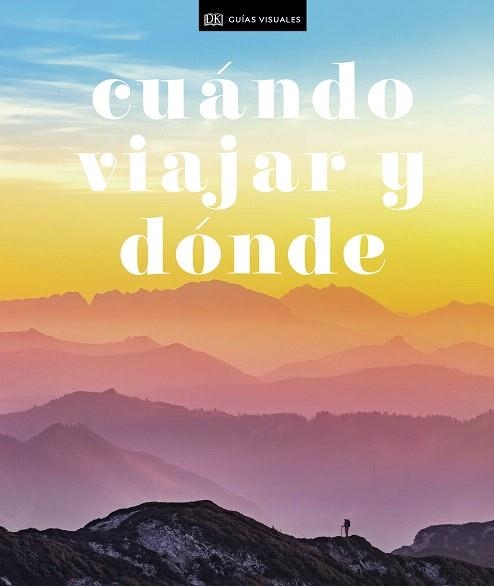 CUÁNDO VIAJAR Y DÓNDE | 9780241446102 | AA.DD. | Llibreria Drac - Librería de Olot | Comprar libros en catalán y castellano online