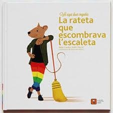 RATETA QUE ESCOMBRAVA L'ESCALETA, LA (VET AQUI DUES VEGADES) | 9788417006068 | AA.DD. | Llibreria Drac - Llibreria d'Olot | Comprar llibres en català i castellà online