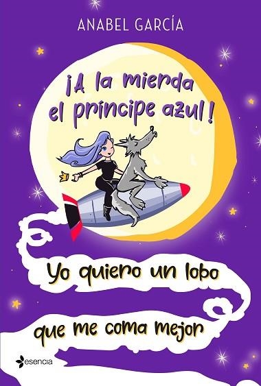 A LA MIERDA EL PRÍNCIPE AZUL! | 9788408223658 | GARCÍA, ANABEL | Llibreria Drac - Librería de Olot | Comprar libros en catalán y castellano online