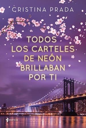 TODOS LOS CARTELES DE NEÓN BRILLABAN POR TI | 9788408223672 | PRADA, CRISTINA | Llibreria Drac - Llibreria d'Olot | Comprar llibres en català i castellà online