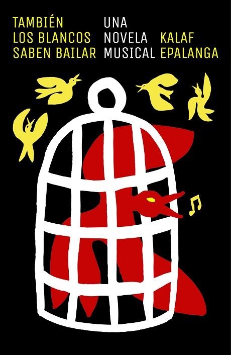 TAMBIÉN LOS BLANCOS SABEN BAILAR | 9788499987903 | EPALANGA, KALAF | Llibreria Drac - Librería de Olot | Comprar libros en catalán y castellano online