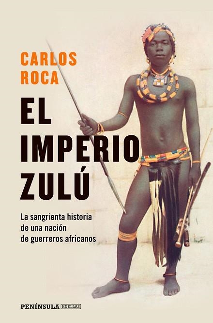 IMPERIO ZULÚ, EL | 9788499428970 | ROCA, JUAN CARLOS | Llibreria Drac - Librería de Olot | Comprar libros en catalán y castellano online