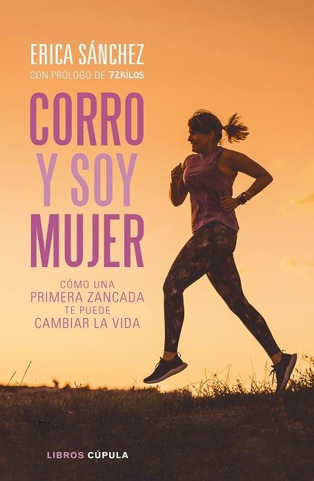 CORRO Y SOY MUJER | 9788448026868 | SÁNCHEZ, ERICA | Llibreria Drac - Librería de Olot | Comprar libros en catalán y castellano online
