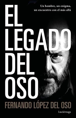 LEGADO DEL OSO, EL | 9788418015113 | LÓPEZ DEL OSO, FERNANDO | Llibreria Drac - Librería de Olot | Comprar libros en catalán y castellano online