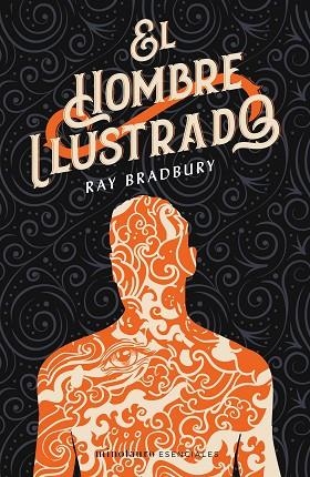 HOMBRE ILUSTRADO, EL | 9788445006801 | BRADBURY, RAY | Llibreria Drac - Librería de Olot | Comprar libros en catalán y castellano online