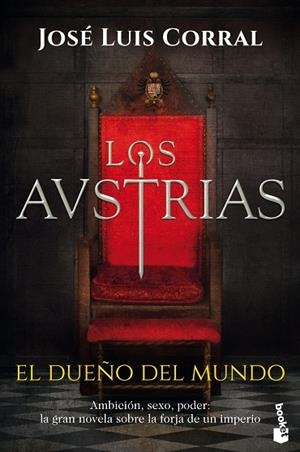 AUSTRIAS, LOS. EL DUEÑO DEL MUNDO | 9788408224839 | CORRAL, JOSÉ LUIS | Llibreria Drac - Llibreria d'Olot | Comprar llibres en català i castellà online
