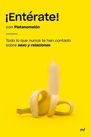 ENTÉRATE! | 9788427046993 | PLATANOMELÓN | Llibreria Drac - Librería de Olot | Comprar libros en catalán y castellano online