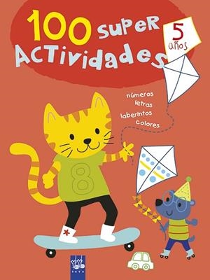 100 SÚPER ACTIVIDADES 5 AÑOS | 9788408221401 | YOYO | Llibreria Drac - Librería de Olot | Comprar libros en catalán y castellano online
