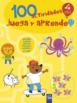 100 ACTIVIDADES JUEGA Y APRENDE 4 AÑOS | 9788408221418 | YOYO | Llibreria Drac - Librería de Olot | Comprar libros en catalán y castellano online