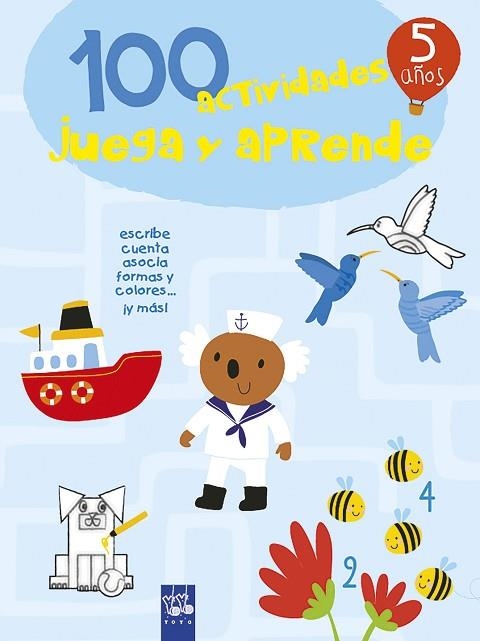 100 ACTIVIDADES JUEGA Y APRENDE 5 AÑOS | 9788408221425 | YOYO | Llibreria Drac - Llibreria d'Olot | Comprar llibres en català i castellà online