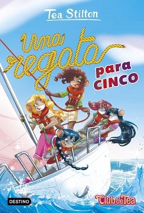 REGATA PARA CINCO, UNA (TEA STILTON 33) | 9788408222354 | STILTON, TEA | Llibreria Drac - Llibreria d'Olot | Comprar llibres en català i castellà online