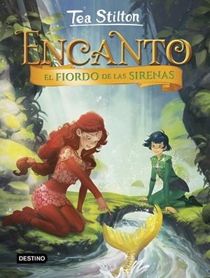 FIORDO DE LAS SIRENAS, EL (TEA STILTON ENCANTO 6) | 9788408222347 | STILTON, TEA | Llibreria Drac - Librería de Olot | Comprar libros en catalán y castellano online